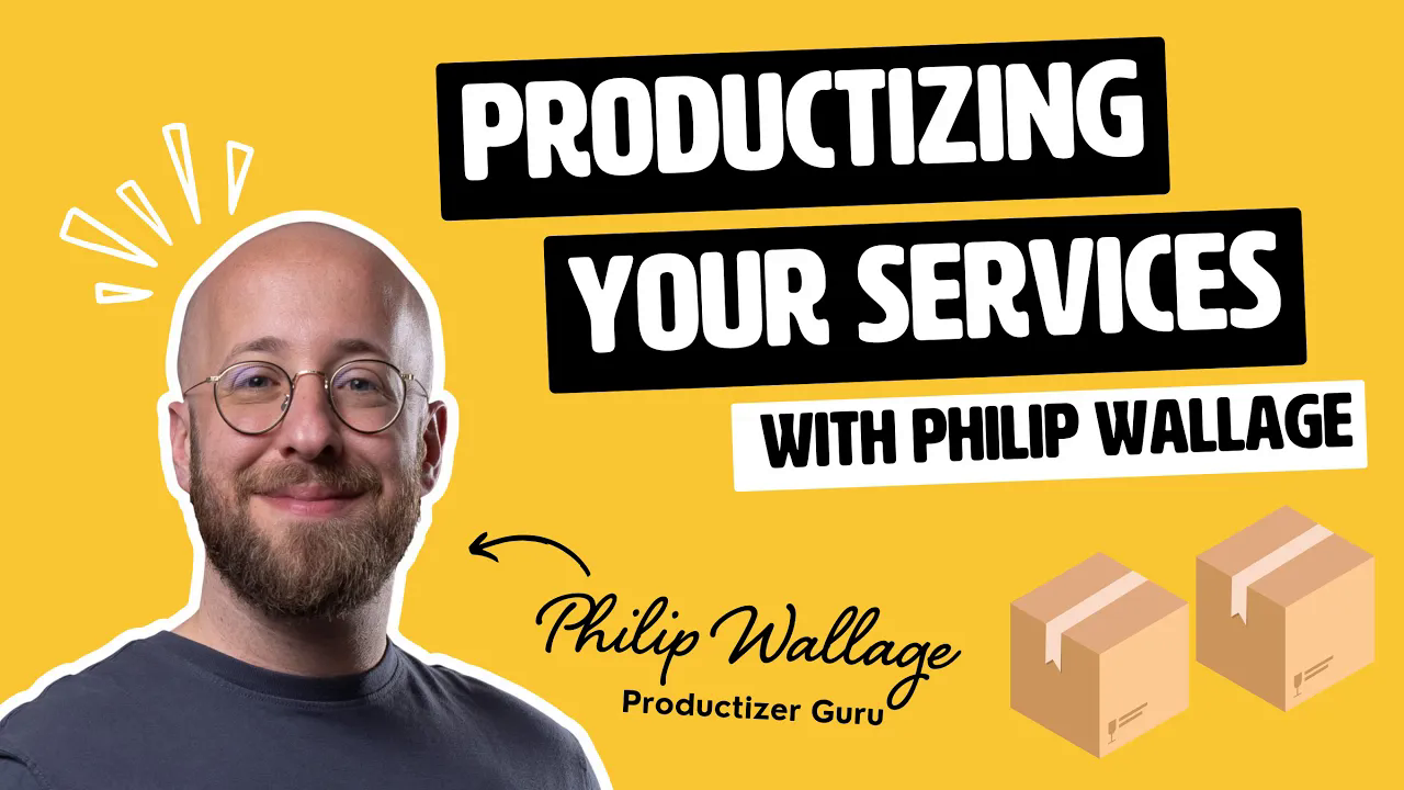 Productize Your Service — A Freelancer’s Guide (Featuring Philip Wall)